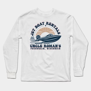 Jet Boat Rental // Uncle Roman Long Sleeve T-Shirt